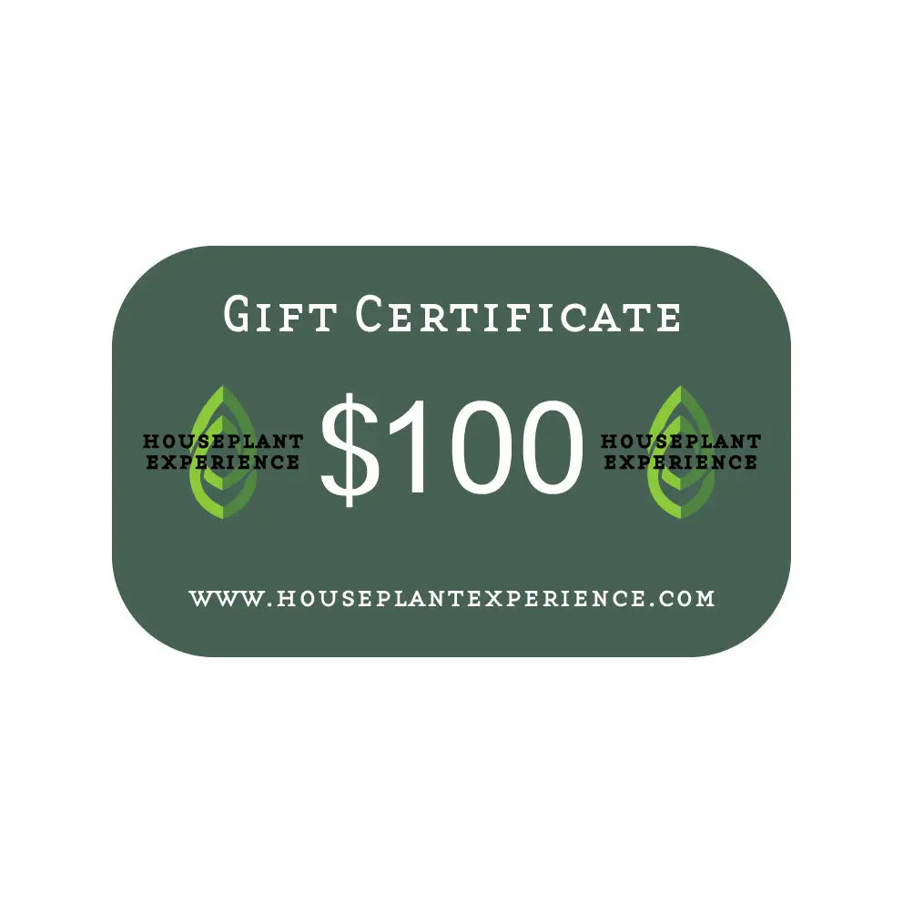 $100,00 Gift Certificate HouseplantExperience.com