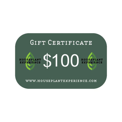 $100,00 Gift Certificate HouseplantExperience.com